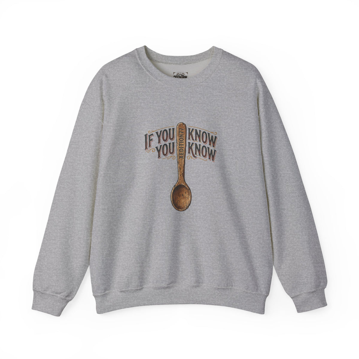 Xedition77 Crewneck Sweatshirt — “If You Know, You Know” Vintage Spoon Graphic