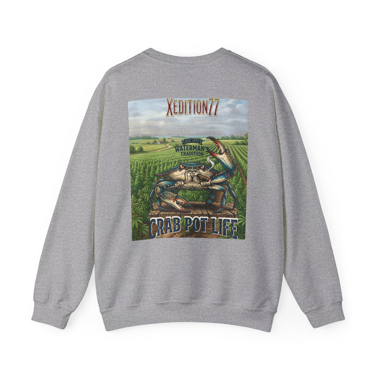 XEDITION77 "Crab Pot Life" sweatshirt