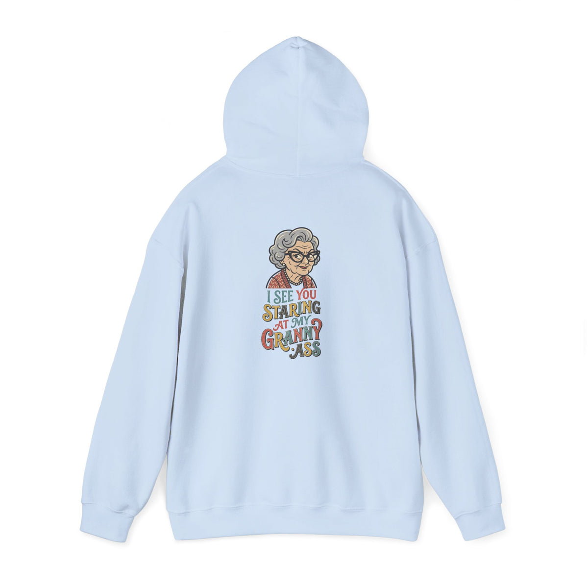 Xedition77/ I SEE YOU STARING AT MY GRANNY ASS Logo Hoodie