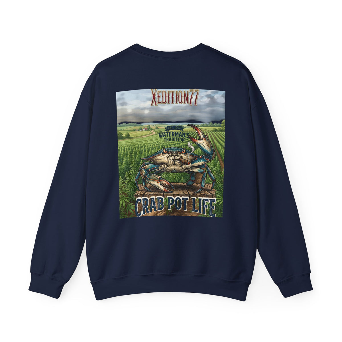 XEDITION77 "Crab Pot Life" sweatshirt