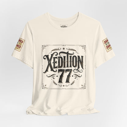 Xedition 77 "Damned If You Do" Casual T‑Shirt