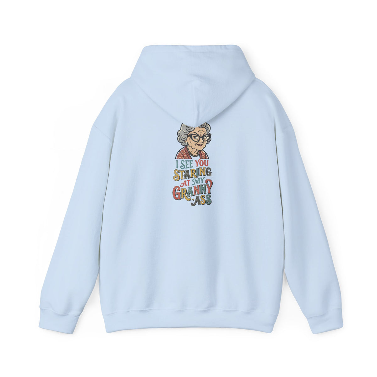 Xedition77/ I SEE YOU STARING AT MY GRANNY ASS Logo Hoodie