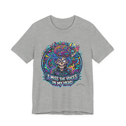 Skull &amp; Brain Graphic Tee — "I Miss the Voices in My Head" Psychedelic T-Shirt
